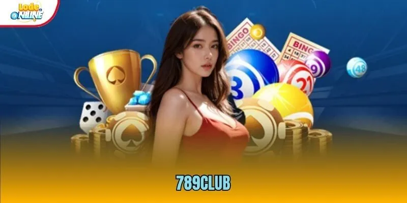 789Club - Địa Điểm Cá Cược Lô Đề Hot Nhất Trong Năm 2025 789Club