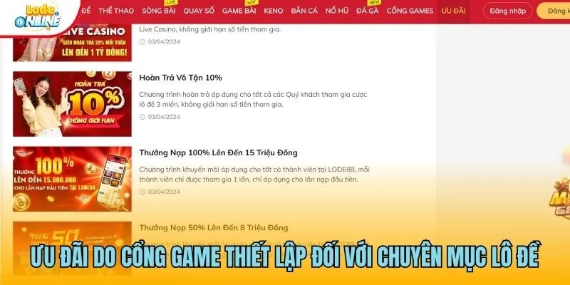 Ưu đãi do cổng game thiết lập đối với chuyên mục lô đề