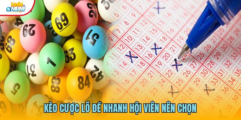Xổ Số Siêu Tốc Kèo cược lô đề nhanh mà hội viên nên chọn