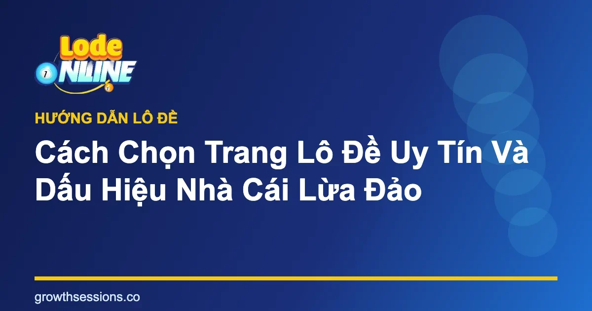 Cách chọn trang lô đề uy tín