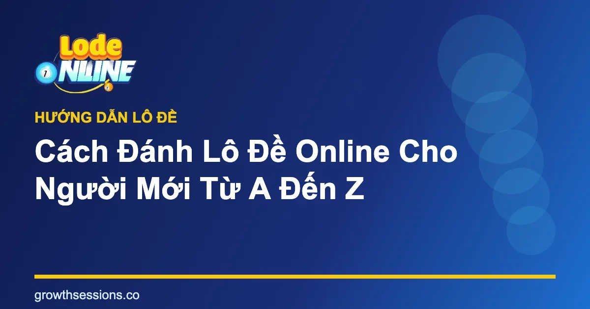 Cách đánh lô đề online cho người mới