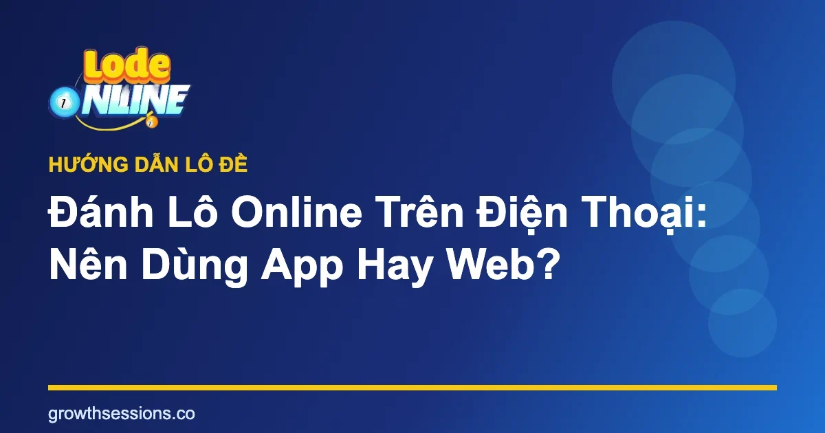 Đánh lô online trên điện thoại
